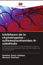 Inhibiteurs de la chymotrypsine : sulfamoylacétamides N-substitués