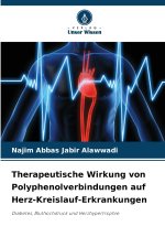 Therapeutische Wirkung von Polyphenolverbindungen auf Herz-Kreislauf-Erkrankungen