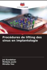 Procédures de lifting des sinus en implantologie