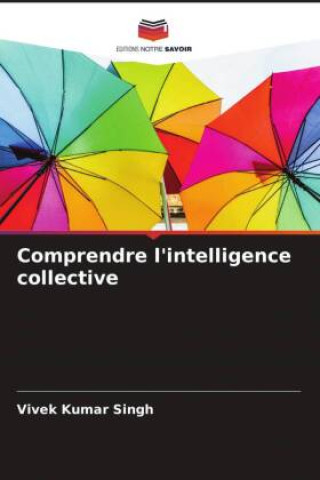 Comprendre l'intelligence collective