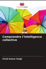 Comprendre l'intelligence collective