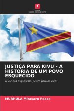 JUSTIÇA PARA KIVU - A HISTÓRIA DE UM POVO ESQUECIDO