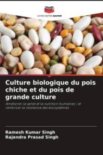 Culture biologique du pois chiche et du pois de grande culture