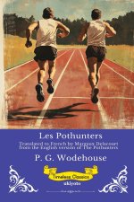 Les Pothunters | French Version of The Pothunters