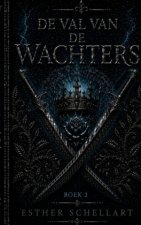 De val van de Wachters
