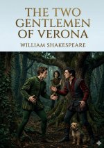 THE TWO GENTLEMEN OF VERONA