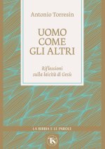 Uomo come gli altri. Riflessioni sulla laicità di Gesù