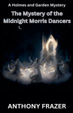 The Mystery of the Midnight Morris Dancers