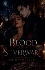 Blood and Silverware