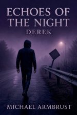 Echoes of the Night