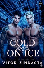 Cold on ice