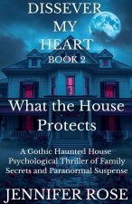 What The House Protects