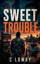 Sweet Trouble