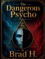 The Dangerous Psycho