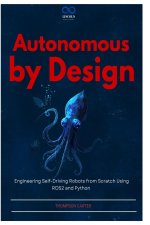 Autonomous by Design