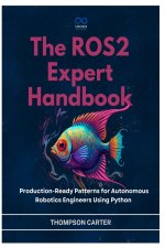 The ROS2 Expert Handbook
