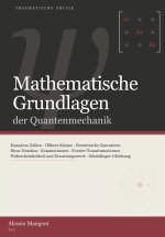 Mathematische Grundlagen der Quantenmechanik
