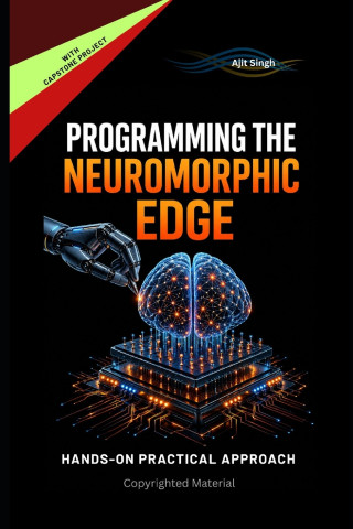 Programming the Neuromorphic Edge