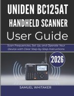 UNIDEN BC125AT HANDHELD SCANNER USER GUIDE