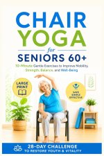 Chair Yoga for Seniors 60+
