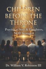 CHILDREN BEFORE THE THRONE
