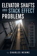 Elevator Shafts and Stack Effect Problems
