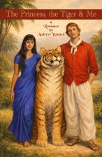 The Princess, the Tiger and Me