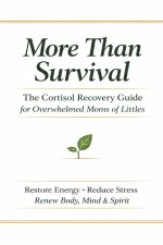 More Than Survival
