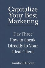 How to Speak Directly to Your Ideal Client