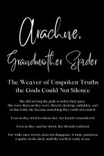 Arachne, Grandmother Spider - The Weaver of Unspoken Truths the Gods Could Not Silence