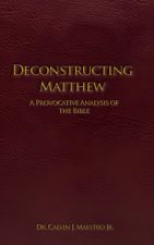 DECONSTRUCTING MATTHEW