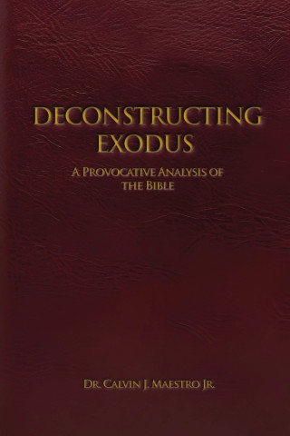 DECONSTRUCTING EXODUS
