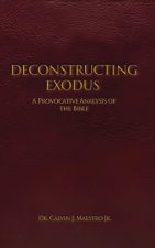 DECONSTRUCTING EXODUS