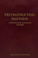 DECONSTRUCTING MATTHEW