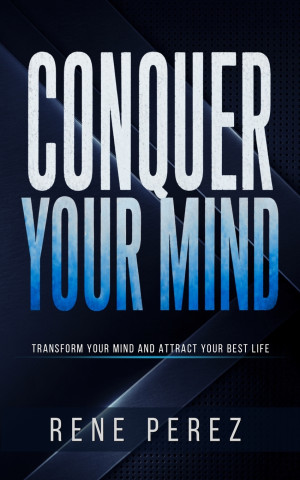 Conquer Your Mind