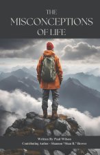 The Misconceptions of Life