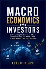 Macroeconomics for Investors