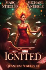 Ignited