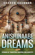 Anishinaabe Dreams