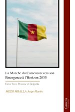 La Marche du Cameroun vers son Emergence à l'Horizon 2035