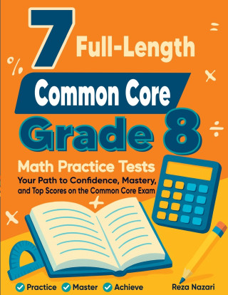 7 Common Core Grade 8 Math Practice Tests