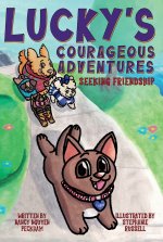Lucky's Courageous Adventures