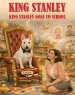 King Stanley Goes to School