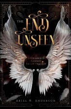 The End Unseen