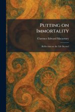 Putting on Immortality