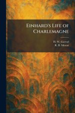 Einhard's Life of Charlemagne