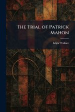 The Trial of Patrick Mahon