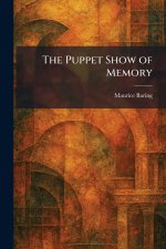 The Puppet Show of Memory