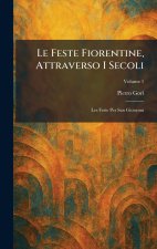 Le Feste Fiorentine, Attraverso I Secoli