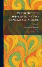 Death Notices Supplementary to General Catalogue